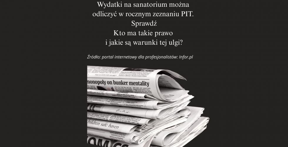 Wydatki na sanatorium w 2026 można odliczyć w rocznym zeznaniu PIT